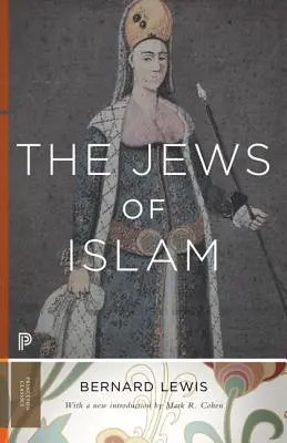 Židia v islame: Vydanie: Židia a islamisti: aktualizované vydanie - The Jews of Islam: Updated Edition