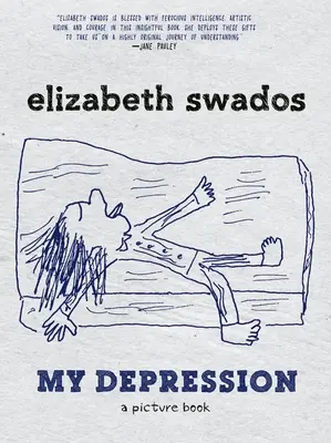 Moja depresia: Obrázková kniha - My Depression: A Picture Book