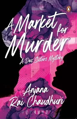 Trh s vraždami: Záhada sestier Dasových - A Market for Murder: A Das Sisters Mystery