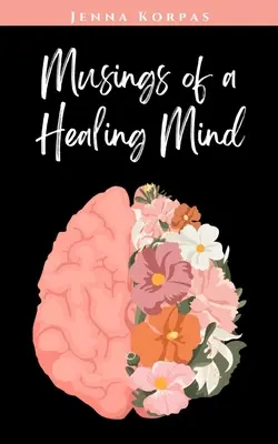 Úvahy o liečivej mysli - Musings of a Healing Mind