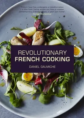 Revolučná francúzska kuchyňa - Revolutionary French Cooking