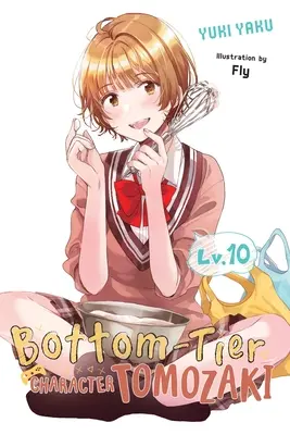 Postava spodnej vrstvy Tomozaki, zv. 10 (Light Novel) - Bottom-Tier Character Tomozaki, Vol. 10 (Light Novel)