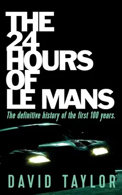 24 hodín Le Mans - The 24 Hours of Le Mans