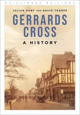 Gerrards Cross: História - Gerrards Cross: A History
