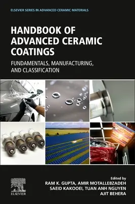 Pokročilé keramické nátery: Základy, výroba a klasifikácia - Advanced Ceramic Coatings: Fundamentals, Manufacturing, and Classification
