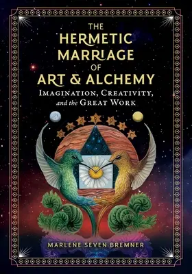 Hermetické manželstvo umenia a alchýmie: Predstavivosť, tvorivosť a veľké dielo - The Hermetic Marriage of Art and Alchemy: Imagination, Creativity, and the Great Work