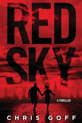 Červené nebo - triler Raisy Jordanovej - Red Sky - A Raisa Jordan Thriller