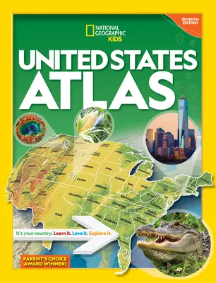 National Geographic Kids Atlas Spojených štátov 7. vydanie - National Geographic Kids United States Atlas 7th Edition