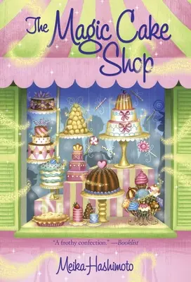Kúzelný obchod s tortami - The Magic Cake Shop