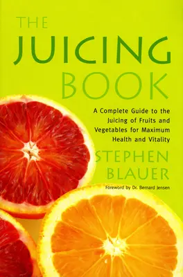Kniha o odšťavovaní - The Juicing Book