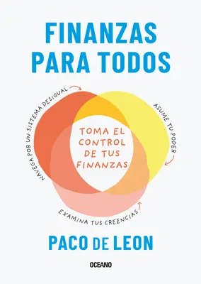 Finanzas Para Todos.: Finanzas: Toma El Control de Tus Finanzas - Finanzas Para Todos.: Toma El Control de Tus Finanzas