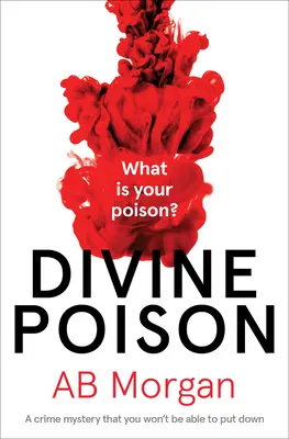 Božský jed: Kriminálna záhada, ktorú nebudete môcť odložiť - Divine Poison: A Crime Mystery You Won't Be Able to Put Down