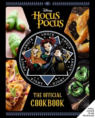 Hocus Pocus: Oficiálna kuchárska kniha - Hocus Pocus: The Official Cookbook