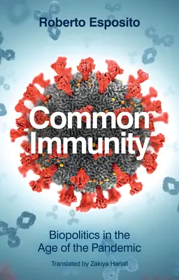 Spoločná imunita: Biopolitika vo veku pandémie - Common Immunity: Biopolitics in the Age of the Pandemic