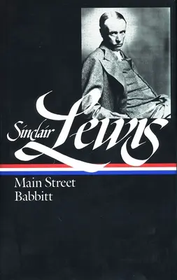 Sinclair Lewis: Hlavná ulica a Babbitt (LOA #59) - Sinclair Lewis: Main Street and Babbitt (LOA #59)