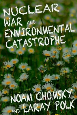 Jadrová vojna a environmentálna katastrofa - Nuclear War and Environmental Catastrophe