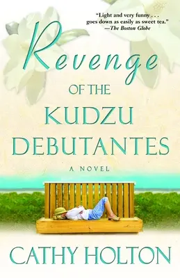 Pomsta debutantov z Kudzu - Revenge of the Kudzu Debutantes