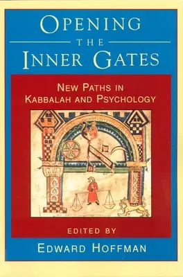 Otváranie vnútorných brán: Nové cesty v kabale a psychológii - Opening the Inner Gates: New Paths in Kabbalah and Psychology