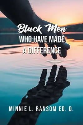 Čierni muži, ktorí niečo zmenili - Black Men Who Have Made A Difference