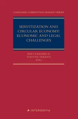 Servitizácia a obehové hospodárstvo: Hospodárske a právne výzvy: Vydanie: 5. zväzok - Servitization and Circular Economy: Economic and Legal Challenges: Volume 5