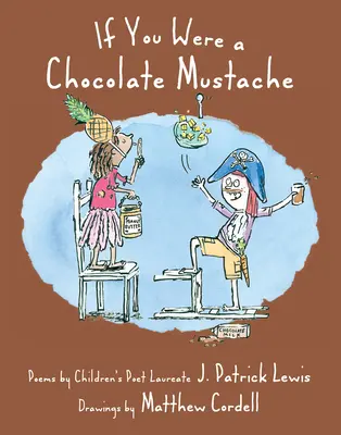 Keby si bol čokoládový fúzik - If You Were a Chocolate Mustache