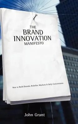 Manifest inovácie značky - Brand Innovation Manifesto