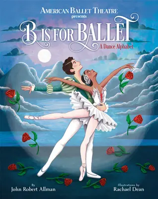 B is for Ballet (B ako balet): (American Ballet Theatre) - B Is for Ballet: A Dance Alphabet (American Ballet Theatre)