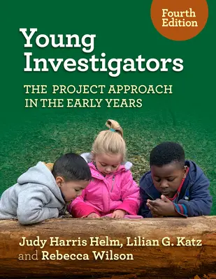 Mladí vyšetrovatelia: Projektový prístup v prvých rokoch - Young Investigators: The Project Approach in the Early Years