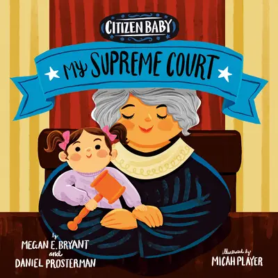 Občianske dieťa: Môj najvyšší súd - Citizen Baby: My Supreme Court
