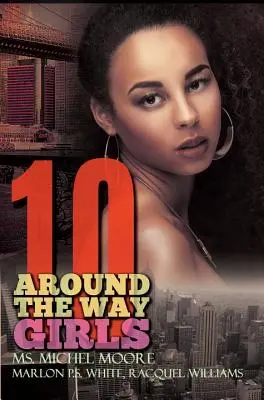 Okolo cesty Dievčatá 10 - Around The Way Girls 10