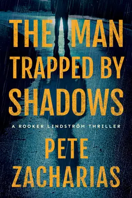 Muž v pasci tieňov - The Man Trapped by Shadows