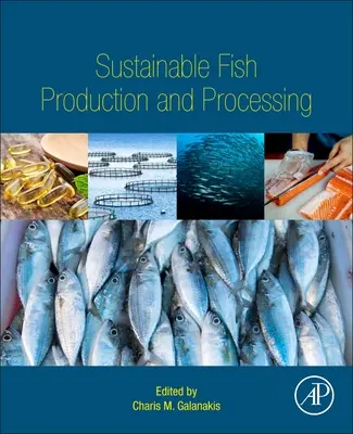 Udržateľná produkcia a spracovanie rýb - Sustainable Fish Production and Processing