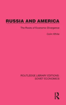 Rusko a Amerika: Korene ekonomickej divergencie - Russia and America: The Roots of Economic Divergence