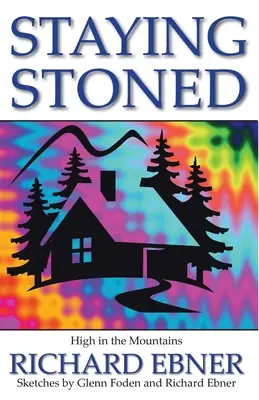 Zostaňme ukameňovaní: Vysoko v horách - Staying Stoned: High in the Mountains