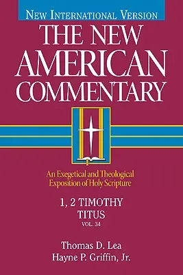 1, 2 Timoteovi, Títovi: Exegetický a teologický výklad Svätého písma, zväzok 34 - 1, 2 Timothy, Titus: An Exegetical and Theological Exposition of Holy Scripture Volume 34