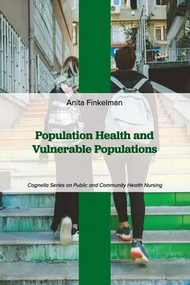 Zdravie obyvateľstva a zraniteľné skupiny obyvateľstva - Population Health and Vulnerable Populations