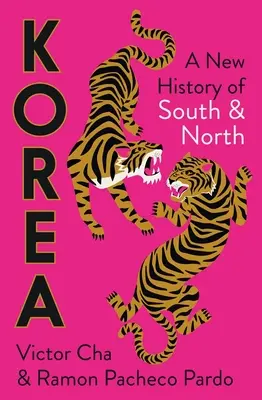 Kórea: Nové dejiny Južnej a Severnej Kórey - Korea: A New History of South and North