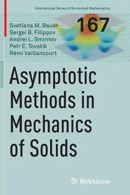 Asymptotické metódy v mechanike tuhých látok - Asymptotic Methods in Mechanics of Solids