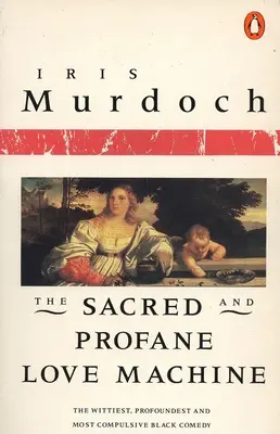Posvätný a profánny stroj lásky - The Sacred and Profane Love Machine