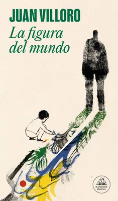 La Figura del Mundo / Postava sveta - La Figura del Mundo / The Figure of the World