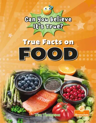 Pravdivé fakty o potravinách - True Facts on Food