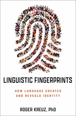 Jazykové odtlačky: Ako jazyk vytvára a odhaľuje identitu - Linguistic Fingerprints: How Language Creates and Reveals Identity