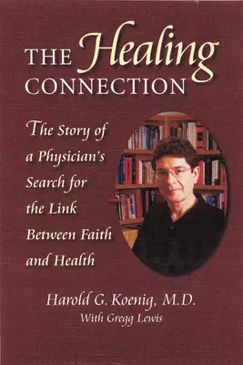 Liečivé spojenie: Príbeh lekárov, ktorí hľadali spojenie medzi vierou a zdravím - Healing Connection: Story of Physicians Search for Link Between Faith & Hea