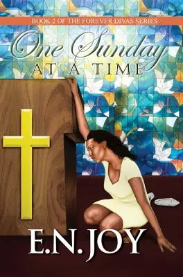 Jedna nedeľa za druhou - kniha 2 zo série Forever Divas - One Sunday At A Time - Book 2 of Forever Divas Series