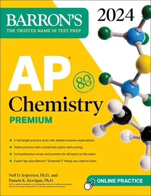 AP Chemistry Premium, 2024: 6 praktických testov + komplexný prehľad + online cvičenia - AP Chemistry Premium, 2024: 6 Practice Tests + Comprehensive Review + Online Practice
