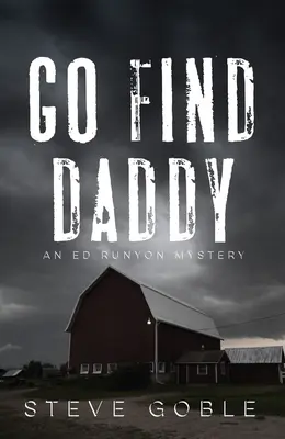 Choď a nájdi si otca: 3. zväzok - Go Find Daddy: Volume 3