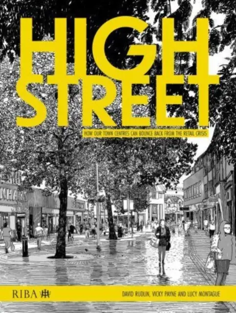 High Street: Ako sa naše mestské centrá môžu spamätať z krízy maloobchodu - High Street: How Our Town Centres Can Bounce Back from the Retail Crisis