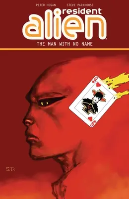 Resident Alien, 4. diel: Muž bez mena - Resident Alien Volume 4: The Man With No Name
