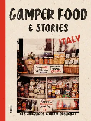 Jedlo a príbehy pre táborníkov - Taliansko - Camper Food & Stories - Italy