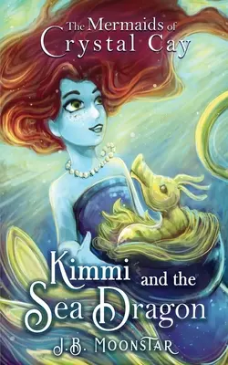 Kimmi a morský drak - Kimmi and the Sea Dragon